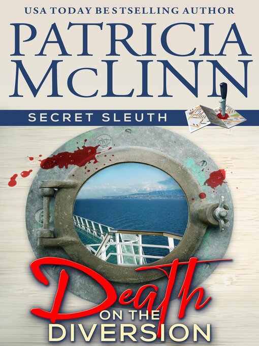 Title details for Death on the Diversion (Secret Sleuth, Book 1) by Patricia McLinn - Available